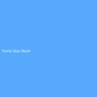 Harte Glas-Bank