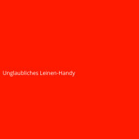 Unglaubliches Leinen-Handy