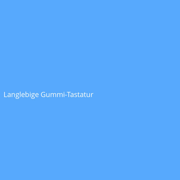 Langlebige Gummi-Tastatur