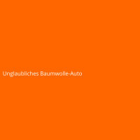 Unglaubliches Baumwolle-Auto